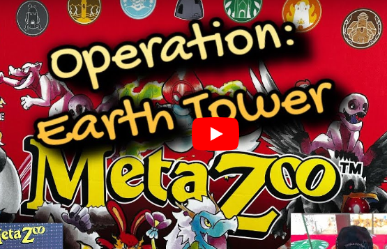 Operation: Earth Tower – A MetaZoo Story